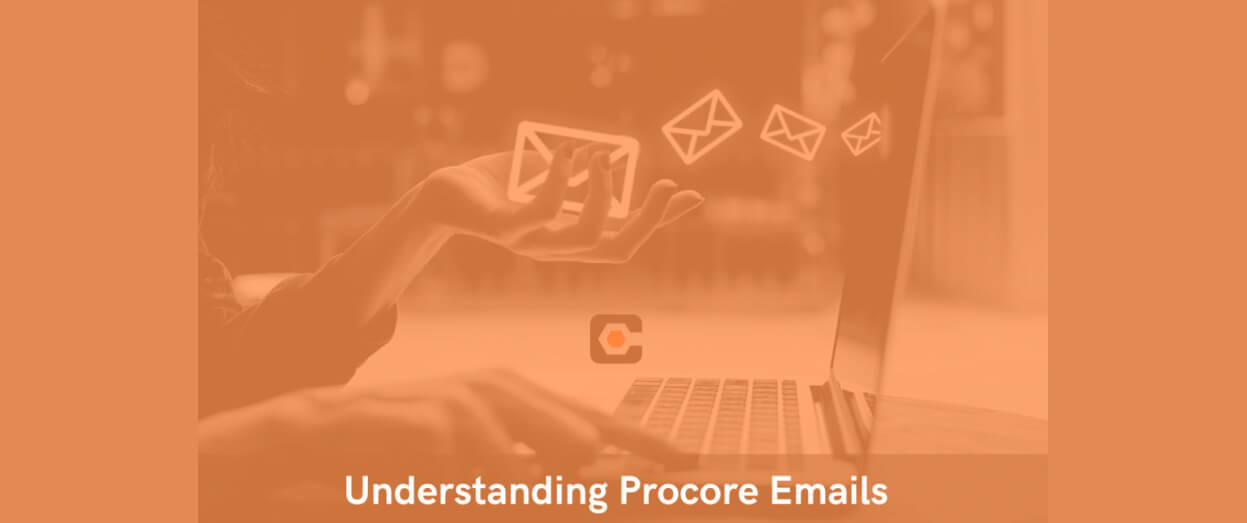 Understanding Procore Emails