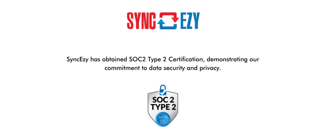 SyncEzy is SOC 2 Type 2 Certified Now