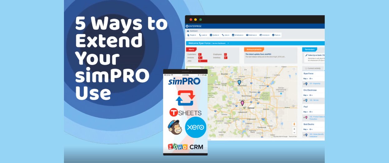 5 Ways to Extend Your simPRO Use