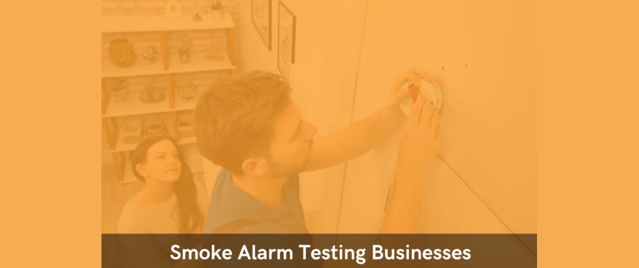 Smoke Alarm Testing Businesses In Australia