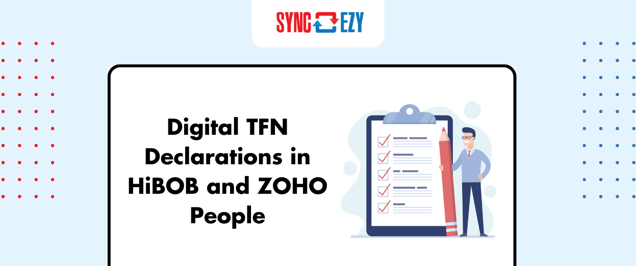 Digital TFN Declarations for Australian Employers: An Overview on how to setup this in HRIS HiBob & Zoho People