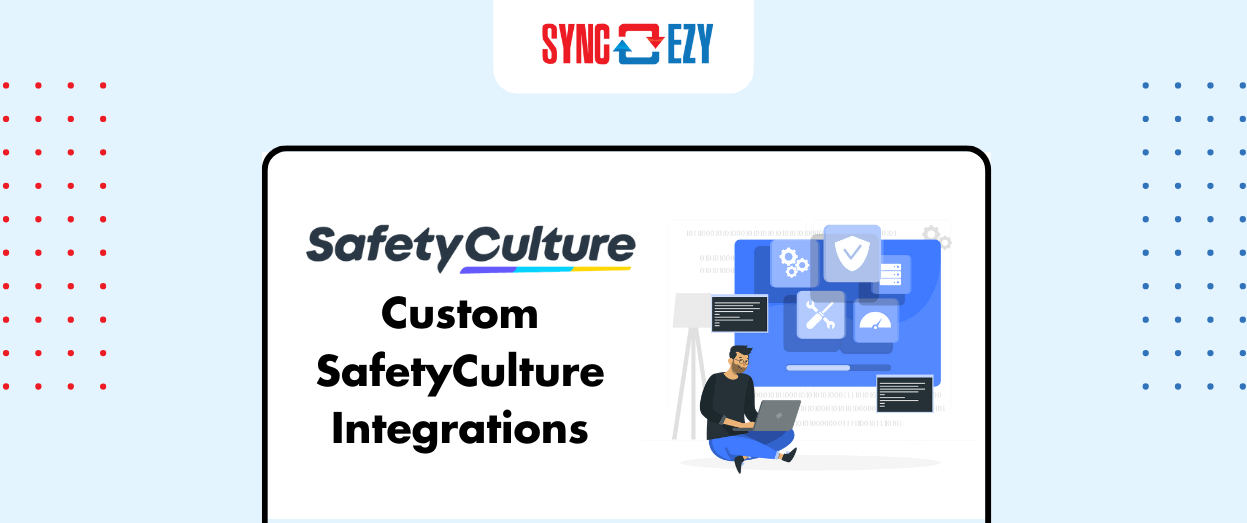 Building Custom SafetyCulture Integrations