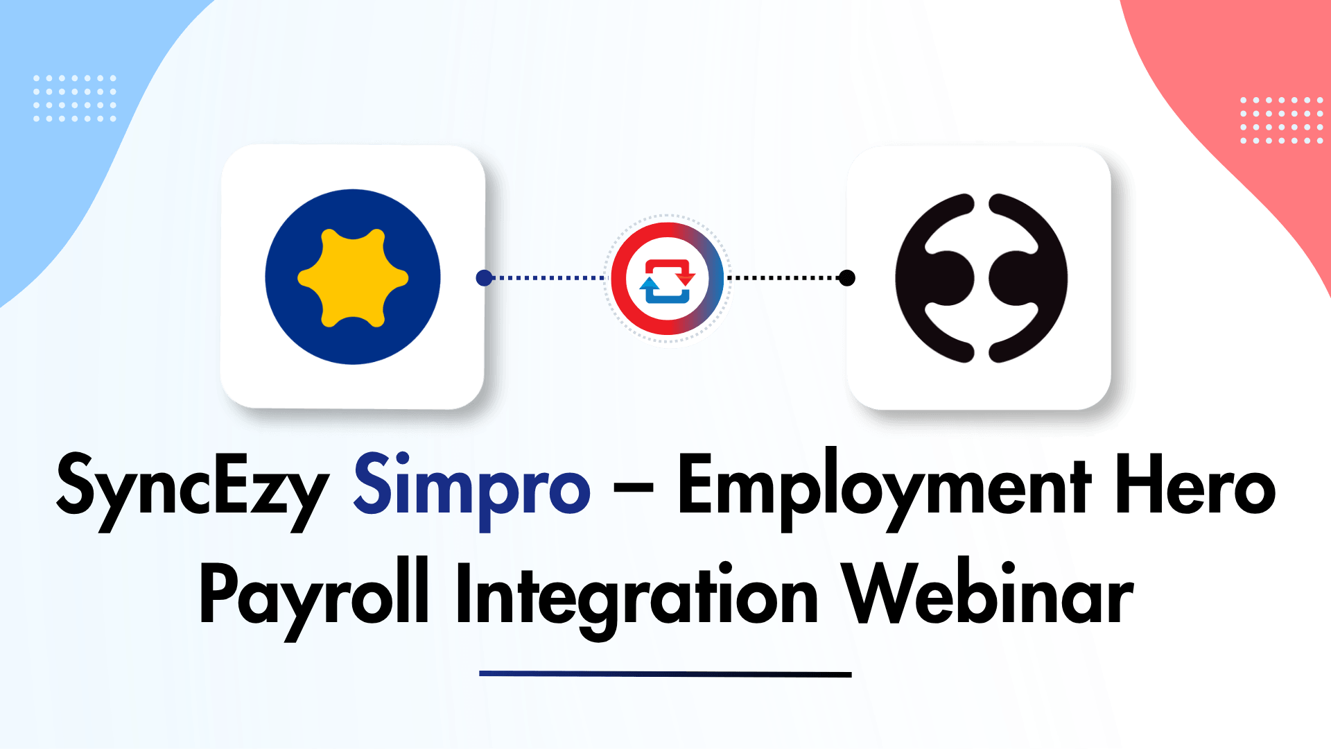 Simpro Employment Hero Payroll Integration - SyncEzy